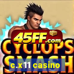 c.x11 casino